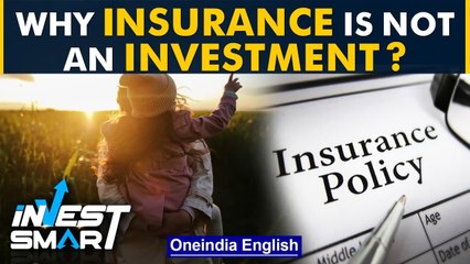 Mixing insurance and investment is not a good idea. | Invest Smart | Oneindia News