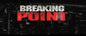 BREAKING POINT (2009) Trailer VO