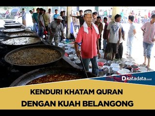 Kenduri Khatam Qur'an dengan Kuah Belangong | Katadata Indonesia