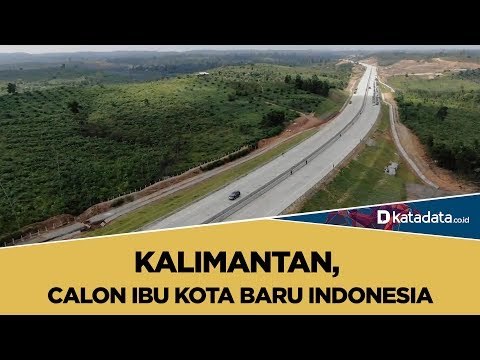 Tiga Calon Lokasi Ibu Kota Baru di Kalimantan | Katadata Indonesia