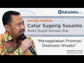 Catur Sugen Susanto: Menggalakan Promosi Destinasi Wisata | APKASI 2019