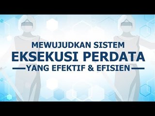 Mewujudkan Sistem Eksekusi Perdata yang Efektif & Efisien | Publikasi Katadata