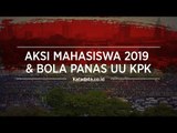 Aksi Mahasiswa 2019 dan Bola Panas UU KPK | Katadata Indonesia