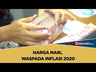 Harga Naik, Waspada Inflasi 2020 | Katadata Indonesia