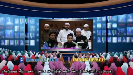 SHolawat man anna vokal habib syeh bin abdul qodir assegaff