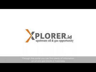 Xplorer Explainer, The Integrated Portal Oil & Gas Database in Indonesia