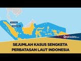Sejumlah Kasus Sengketa Perbatasan Laut Indonesia | Katadata Indonesia