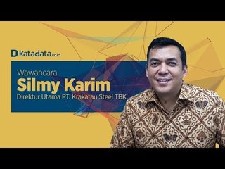 Wawancara Dirut Krakatau Steel Silmy Karim (short version)