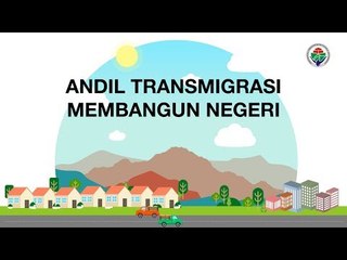 Andil Transmigrasi Membangun Negeri