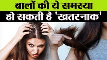 Hair बताते हैं सेहत से जुड़ा ये बड़ा राज, आज ही हो जाएं सावधान | Hair Care Tips | Boldsky