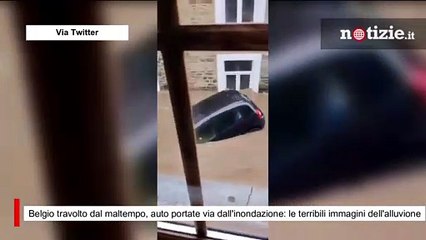 Belgio travolto dal maltempo, auto portate via dall'inondazione: le immagini dell'alluvione