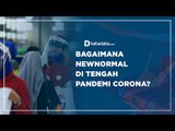 Bagaimana New Normal di Tengah Pandemi Corona ? | Katadata Indonesia