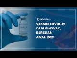 Vaksin Covid-19 dari Sinovac, Beredar Awal 2021 | Katadata Indonesia