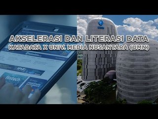 AKSELERASI DATA UNTUK PENINGKATAN KOMPETENSI AKADEMIK: KATADATA X UMN | Katadata Indonesia