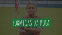 Formigas da Bola: Nayra relembra trajetória até convocação à Seleção Brasileira: 