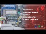 Libur Panjang Rawan Peningkatan Kasus Corona | Katadata Indonesia