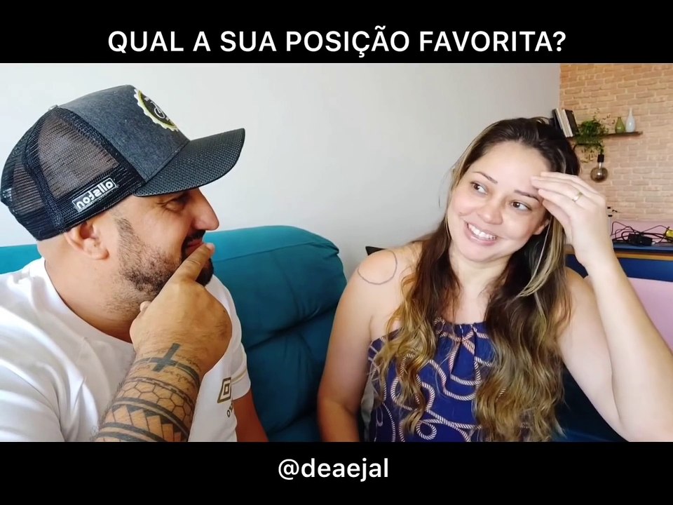 QUAL SUA POSIÇÃO FAVORITA ?  - DEA E JAL