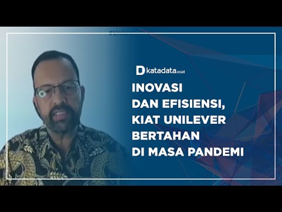 Inovasi dan Efisiensi, Kiat Unilever Bertahan di Masa Pandemi | Katadata Indonesia