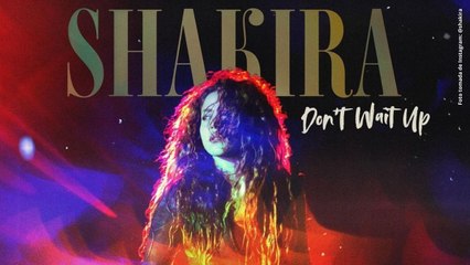 "Don’t wait up", la nueva canción en inglés de Shakira que promete ser un éxito