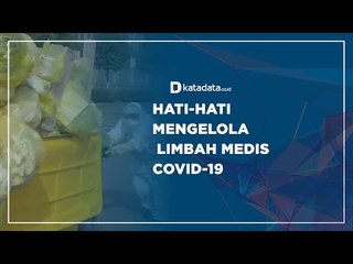 Hati-hati Mengelola Limbah Medis Covid-19 | Katadata Indonesia