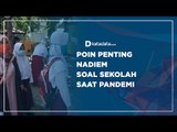 Poin Penting Nadiem Soal Sekolah Saat Pandemi | Katadata Indonesia