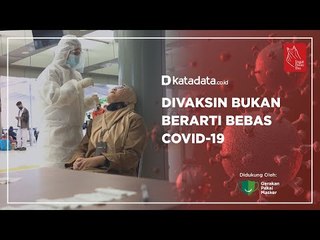 Divaksin Bukan Berarti Bebas Covid-19 | Katadata Indonesia