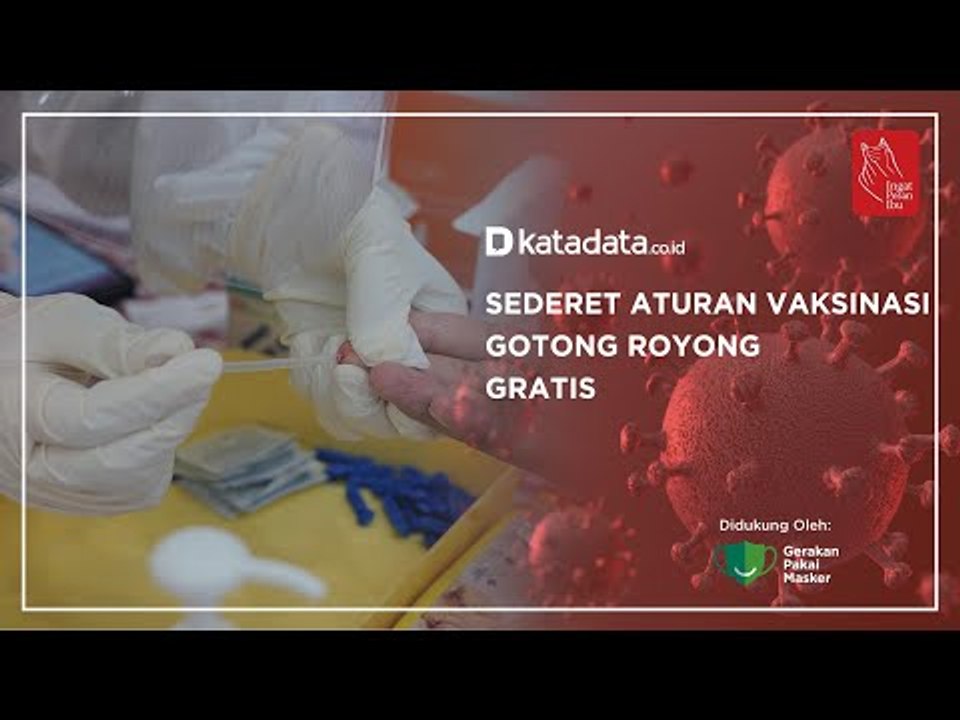 Sederet Aturan Vaksinasi Gotong Royong Gratis | Katadata Indonesia