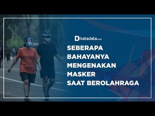Seberapa Bahayanya Mengenakan Masker Saat Berolahraga?| Katadata Indonesia