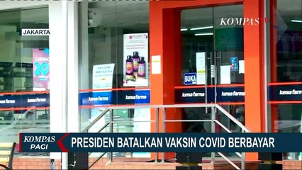Jokowi Resmi Batalkan Vaksin Covid-19 Berbayar