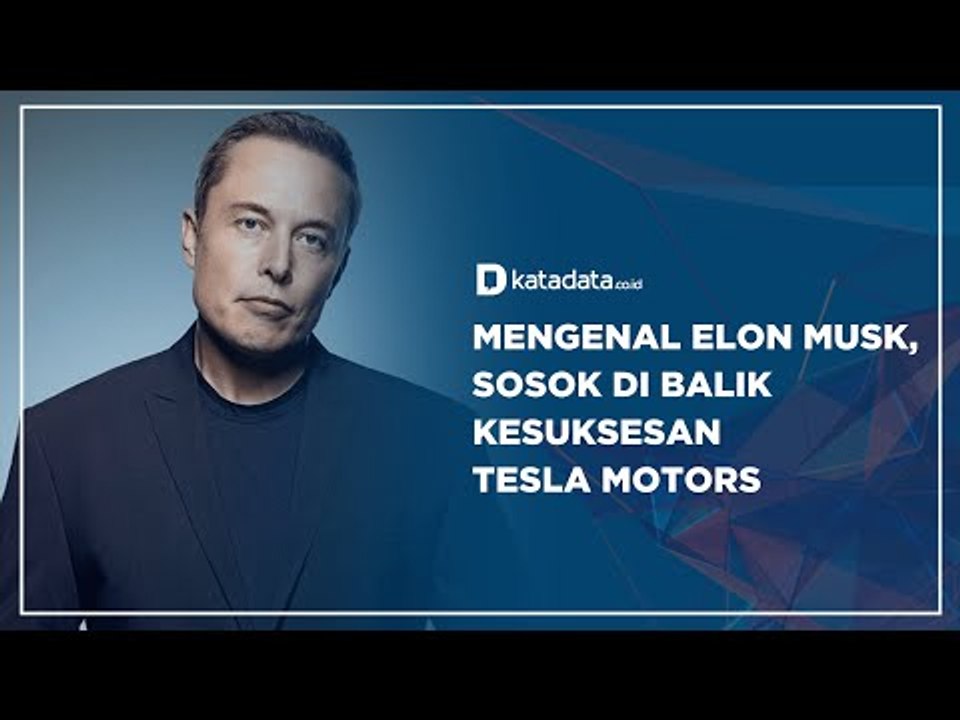 Mengenal Elon Musk, Sosok di Balik Kesuksesan Tesla Motors | Katadata Indonesia