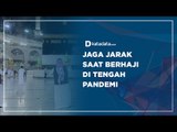Jaga Jarak saat Berhaji di Tengah Pandemi | Katadata Indonesia