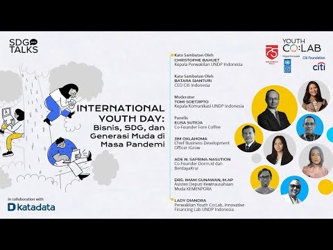 SDG Virtual Talks International Youth Day Bisnis, SDG, dan Generasi Muda di Masa Pandemi