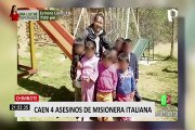 Asesinato de misionera italiana a machetazos: detienen a cuatro implicados