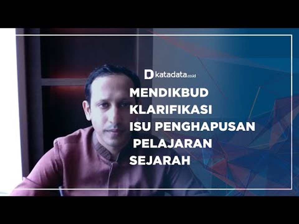 Mendikbud Klarifikasi Isu Penghapusan Pelajaran Sejarah | Katadata Indonesia
