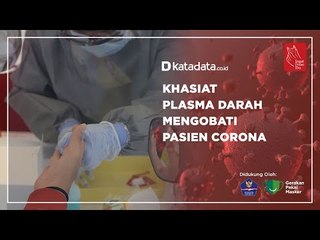 Khasiat Plasma Darah Mengobati Pasien Corona | Katadata Indonesia