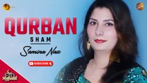Pashto New Song | Qurban Sham By Samina Naz | Spice Media