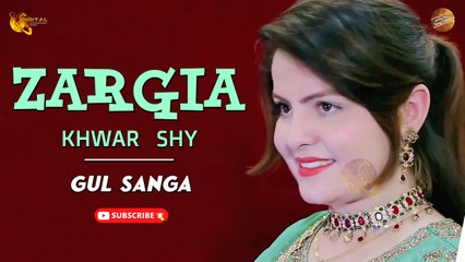 Zargia Khwar Shy By Gul Sanga | Pashto New Song | Spice Media