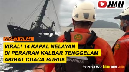 REPORTASE - VIRAL! 14 KAPAL NELAYAN DI PERAIRAN KALBAR TENGGELAM AKIBAT CUACA BURUK