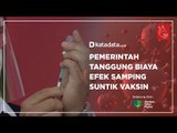 Pemerintah Tanggung Biaya Efek Samping Suntik Vaksin | Katadata Indonesia