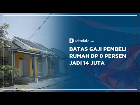 Batas Gaji Pembeli Rumah DP 0 Persen Jadi 14 Juta | Katadata Indonesia