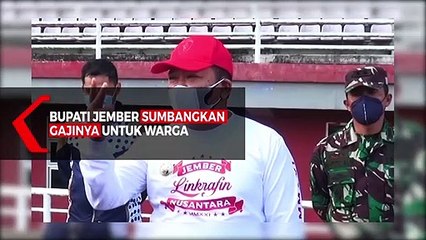 Bupati Jember Sumbangkan Seluruh Gajinya untuk Warga Terdampak Pandemi Covid-19