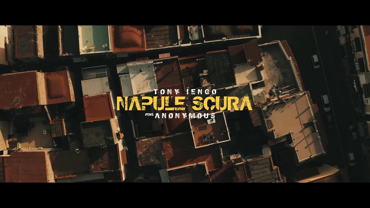 Tony Iengo Ft. Anonymous - Napule scura -