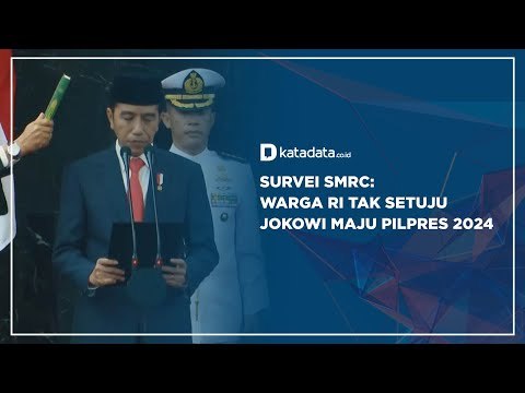 Survei SMRC: Warga RI Tak Setuju Jokowi Maju Pilpres 2024 | Katadata Indonesia