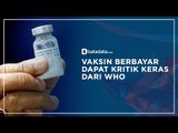 Vaksin Berbayar Dapat Kritik Keras Dari WHO | Katadata Indonesia