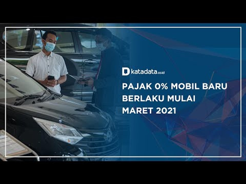 Pajak  0% Mobil Baru Berlaku Mulai Maret 2021 | Katadata Indonesia