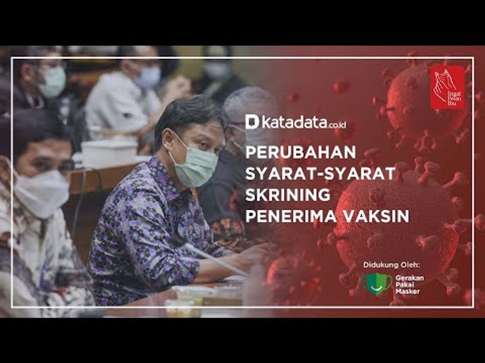 Perubahan Syarat-syarat Skrining Penerima Vaksin | Katadata Indonesia