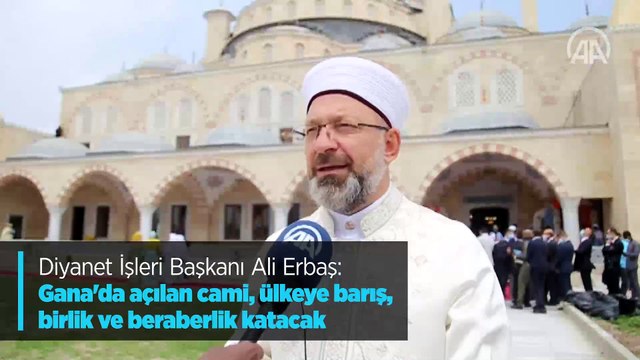 aa.com.tr/tr/vg/video-galeri/diyanet-isleri-baskani-ali-erbas-ganada-acilan-cami-ulkeye-baris-birlik-ve-beraberlik-katacak/0