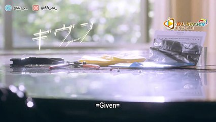 Given LIve Action EP 1 ENG SUB