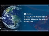 3 Hal yang Mengubah Dunia Selama Pandemi Covid-19 | Katadata Indonesia