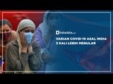 Varian Covid-19 Asal India 3 Kali Lipat Lebih Menular | Katadata Indonesia